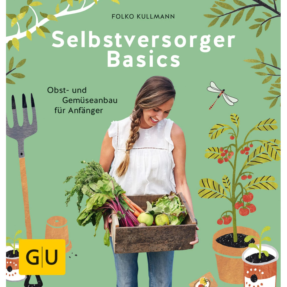 Selbstversorger Basics - Obst und Gemüseanbau für Anfänger  - Taschenbauch GU-Verlag - Flaschenbauer